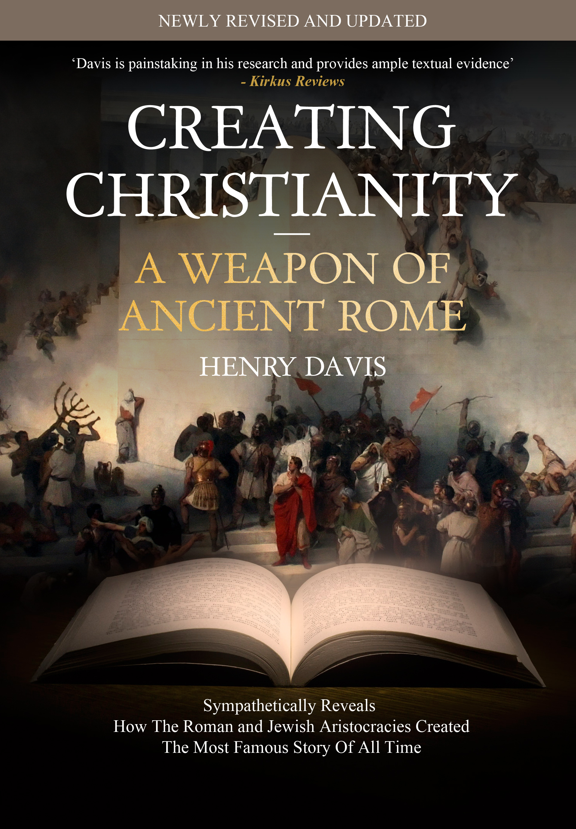 Creating Chistianity: A Weapon Of Ancient Rome