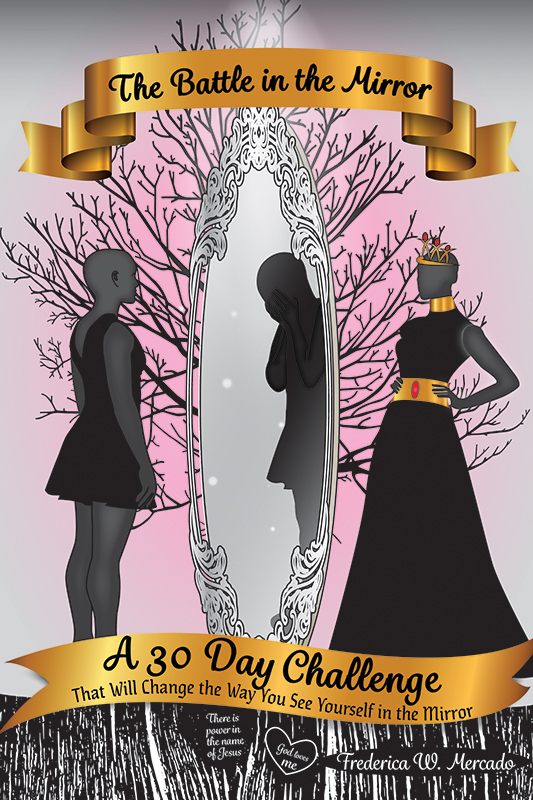 The Battle in the Mirror A 30 Day Challenge That Will Change the Way