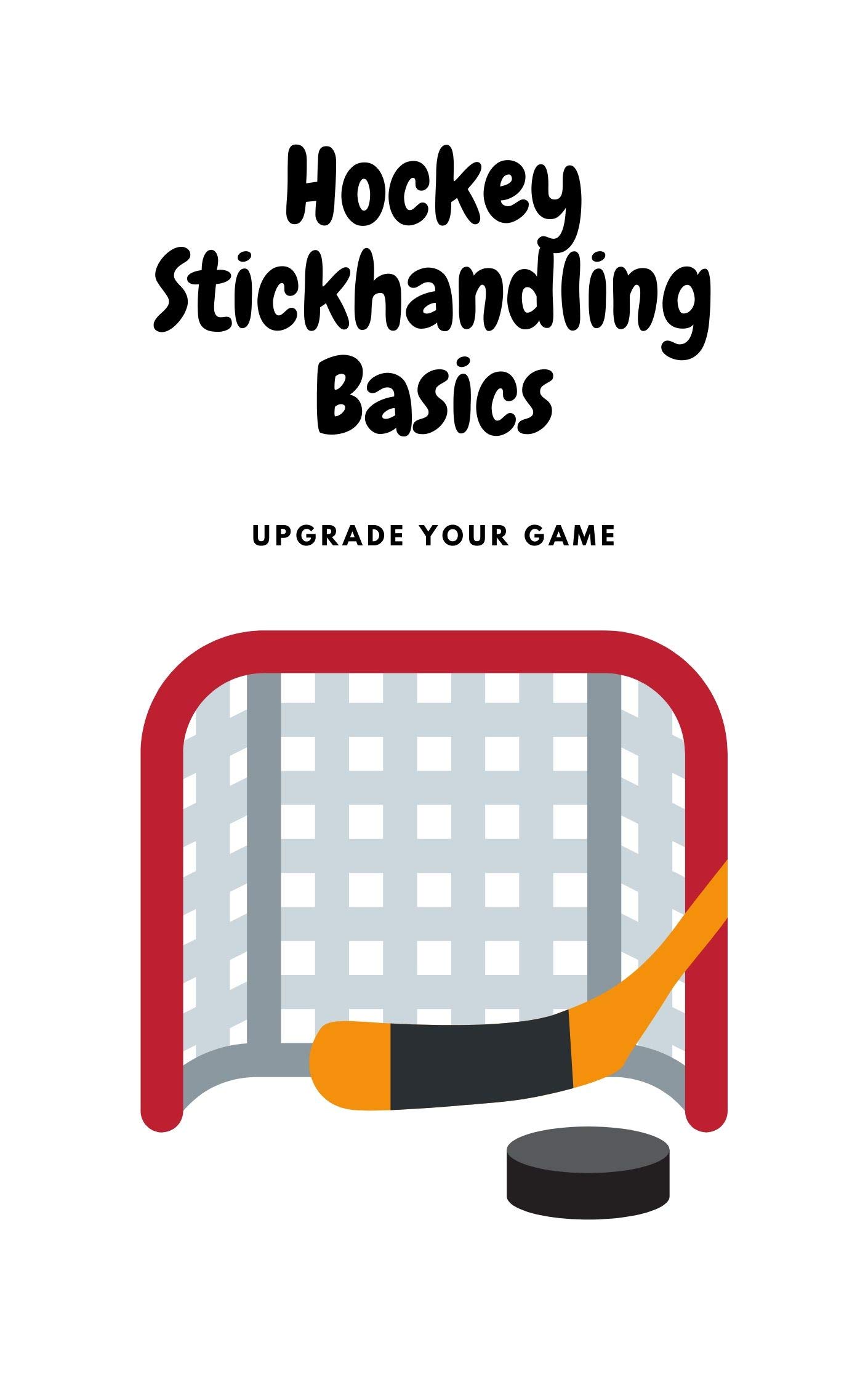 Hockey Stickhandling Basics by Egginton Goodreads