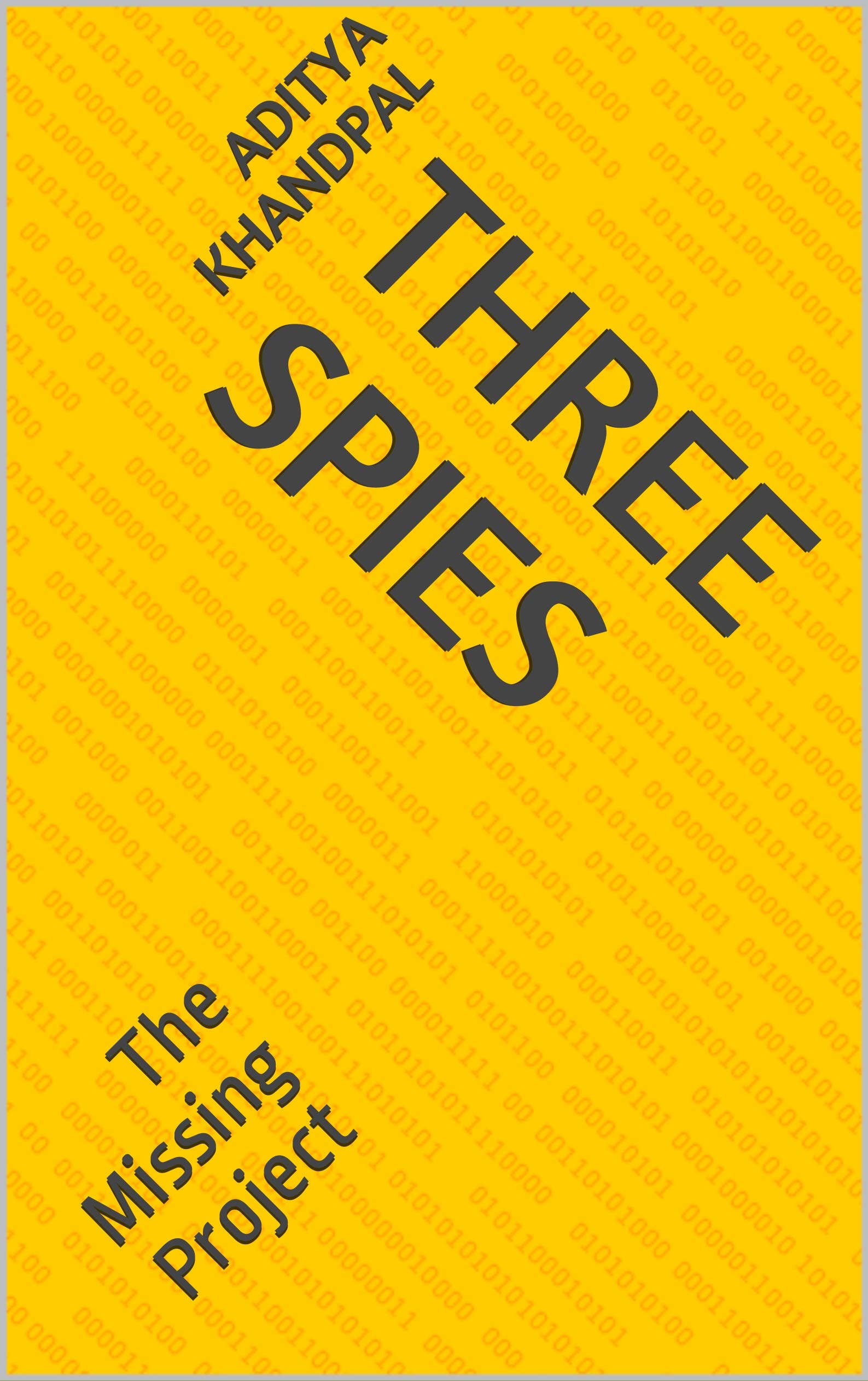 Three Spies: The Missing Project by Aditya Khandpal | Goodreads