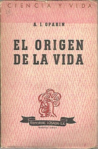 El Origen de la Vida by Aleksandr Oparin | Goodreads