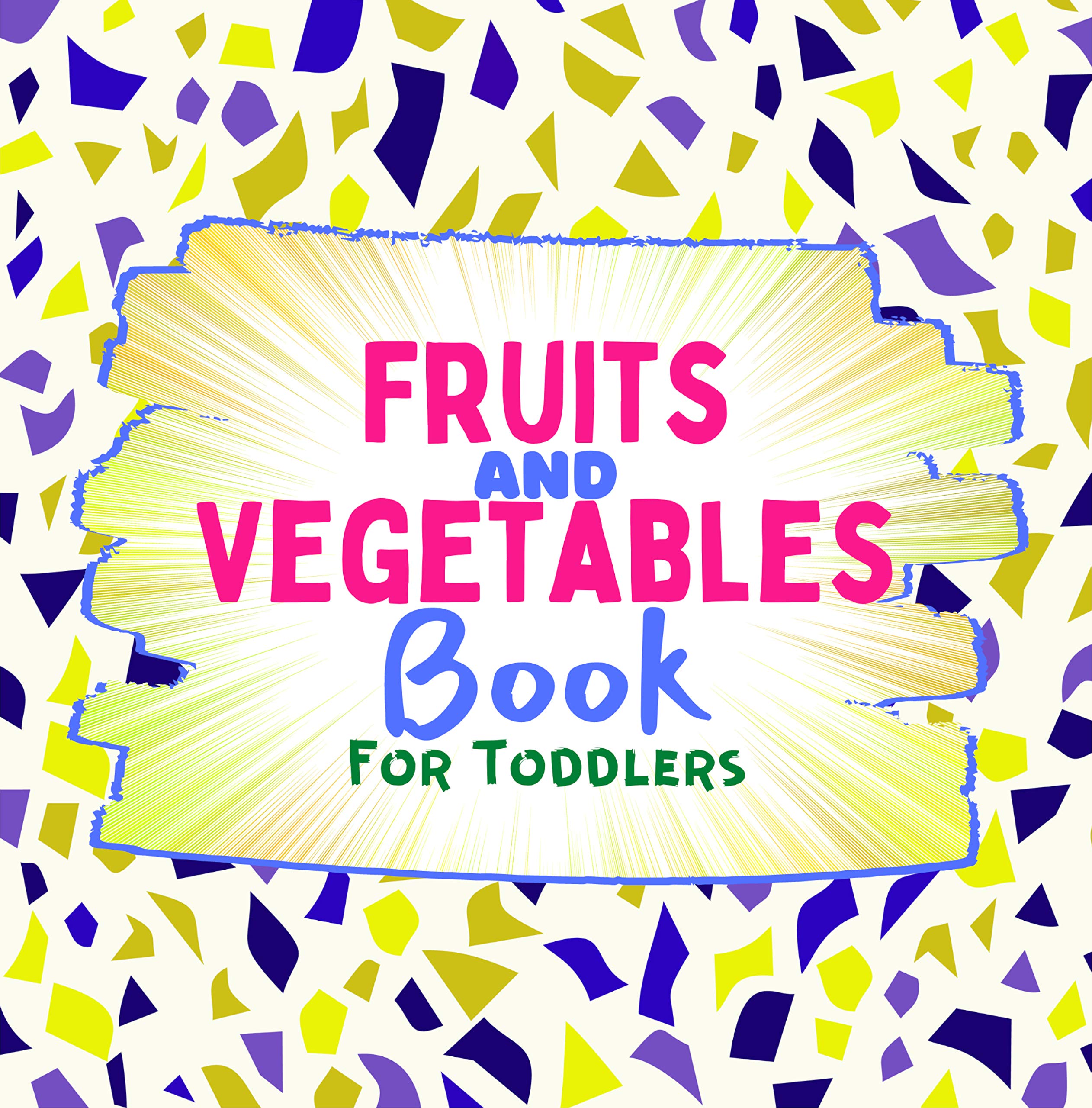Fruits And Vegetables Book For Toddlers Beautiful Gift Learn Grow Fun