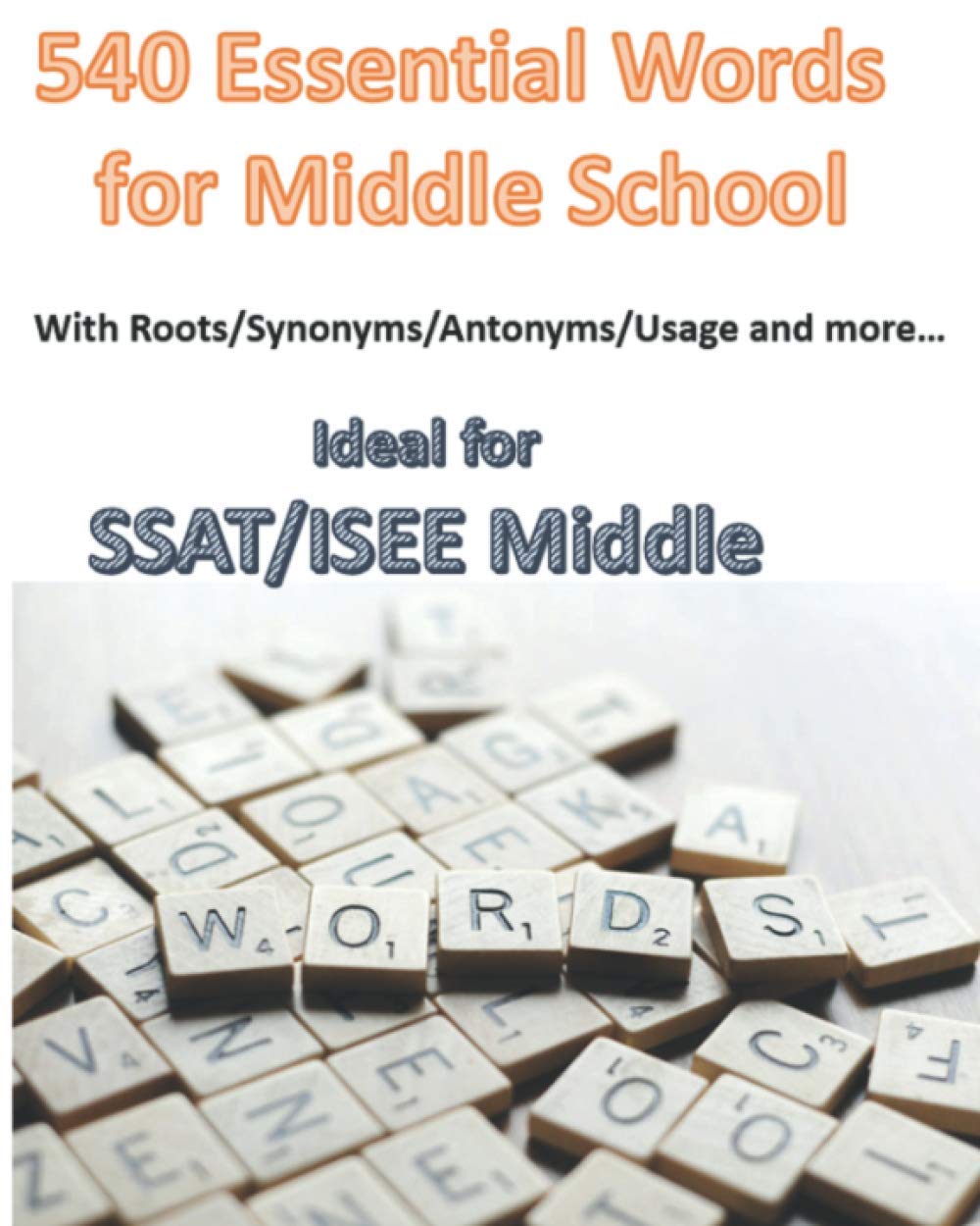 540 Essential Words for Middle School With Roots/Synonyms/Antonyms