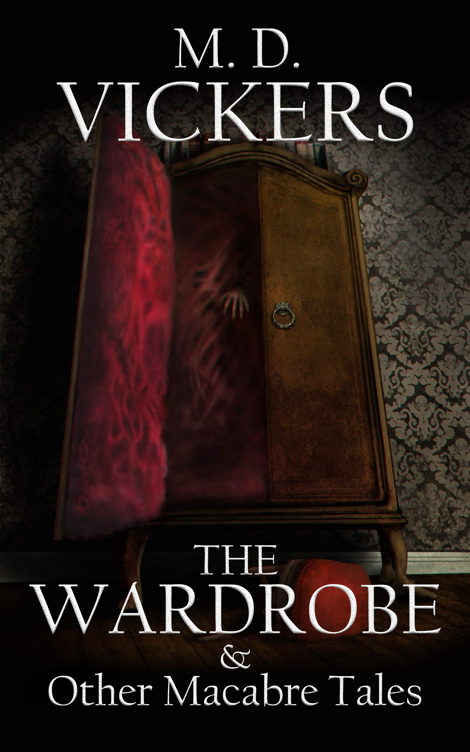 The Wardrobe and Other Macabre Stories
