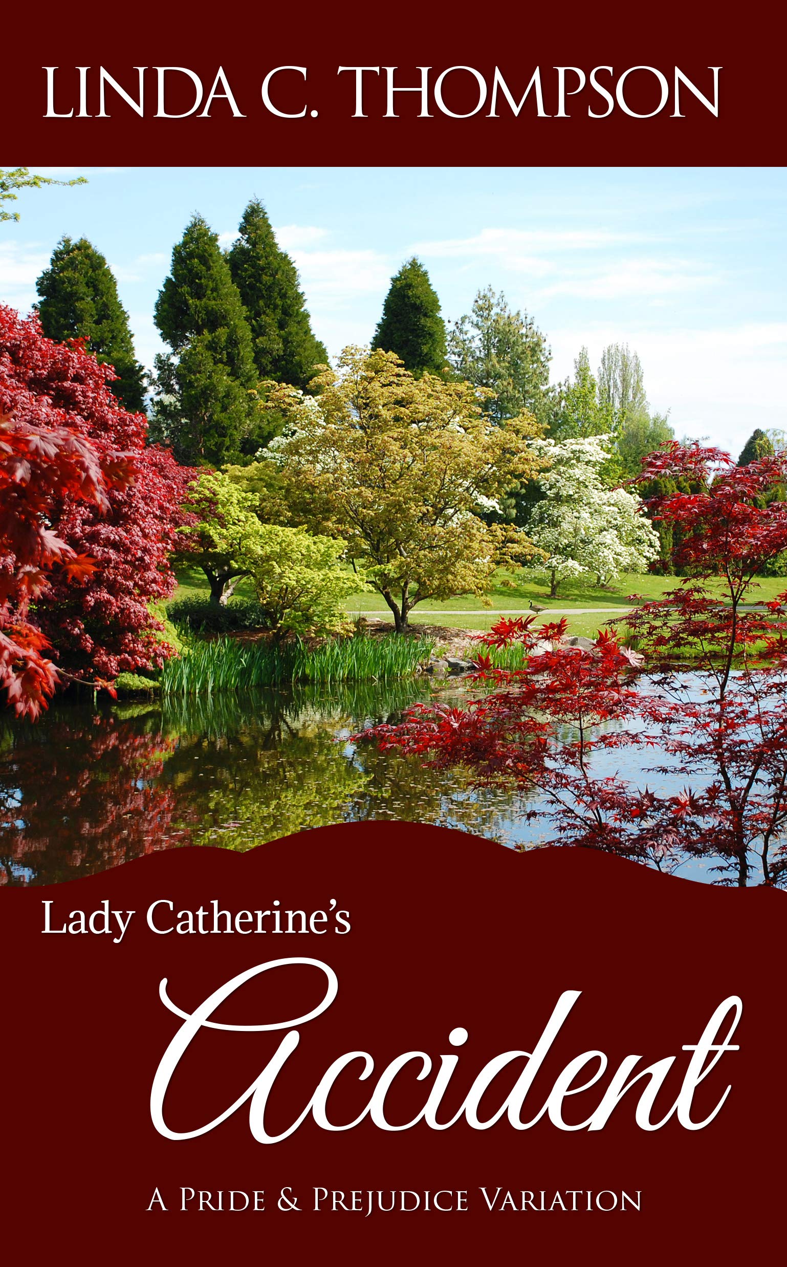 Lady Catherine's Accident: A Pride and Prejudice Variation