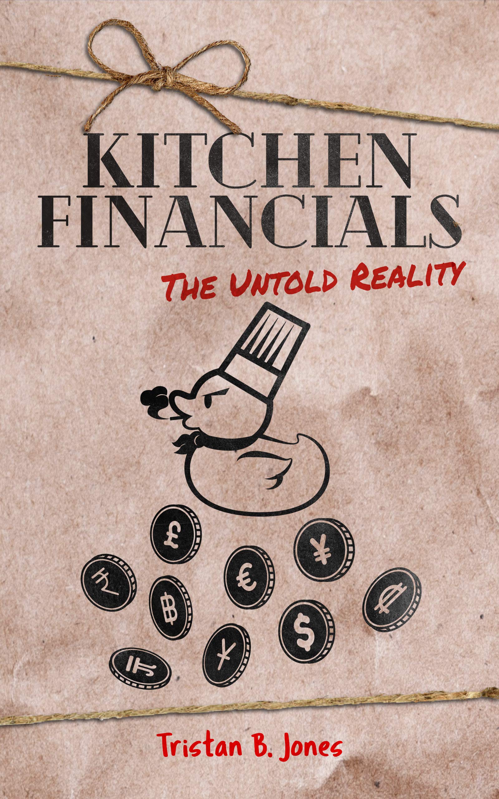Kitchen Financials The untold reality by Tristan B Jones Goodreads