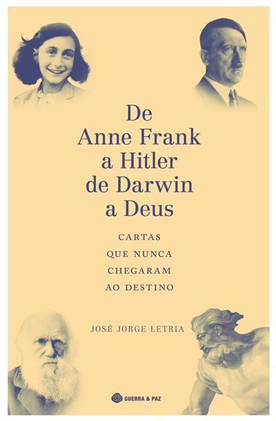 De Anne Frank a Hitler, de Darwin a Deus book cover