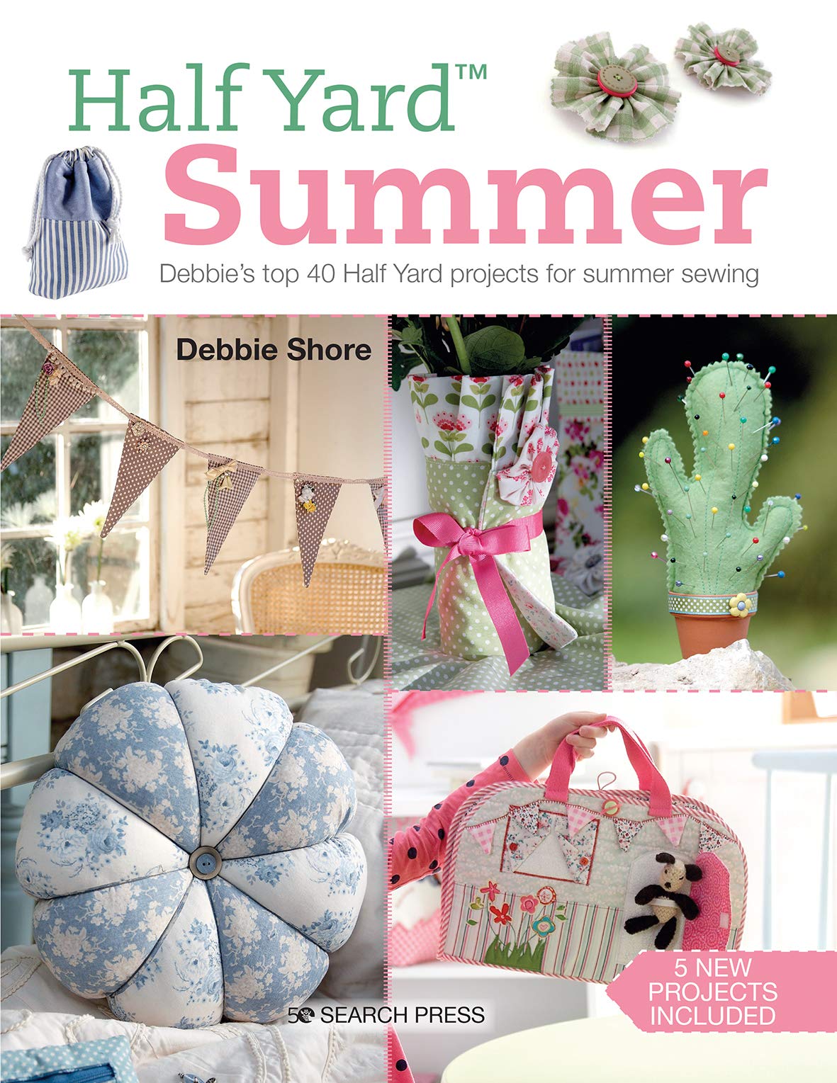 Half Yard Summer Collection Debbie's top 40 Half Yard projects for summer sewing by Debbie