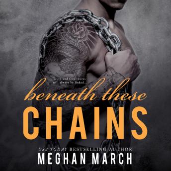 Beneath These Chains (Beneath, #3)