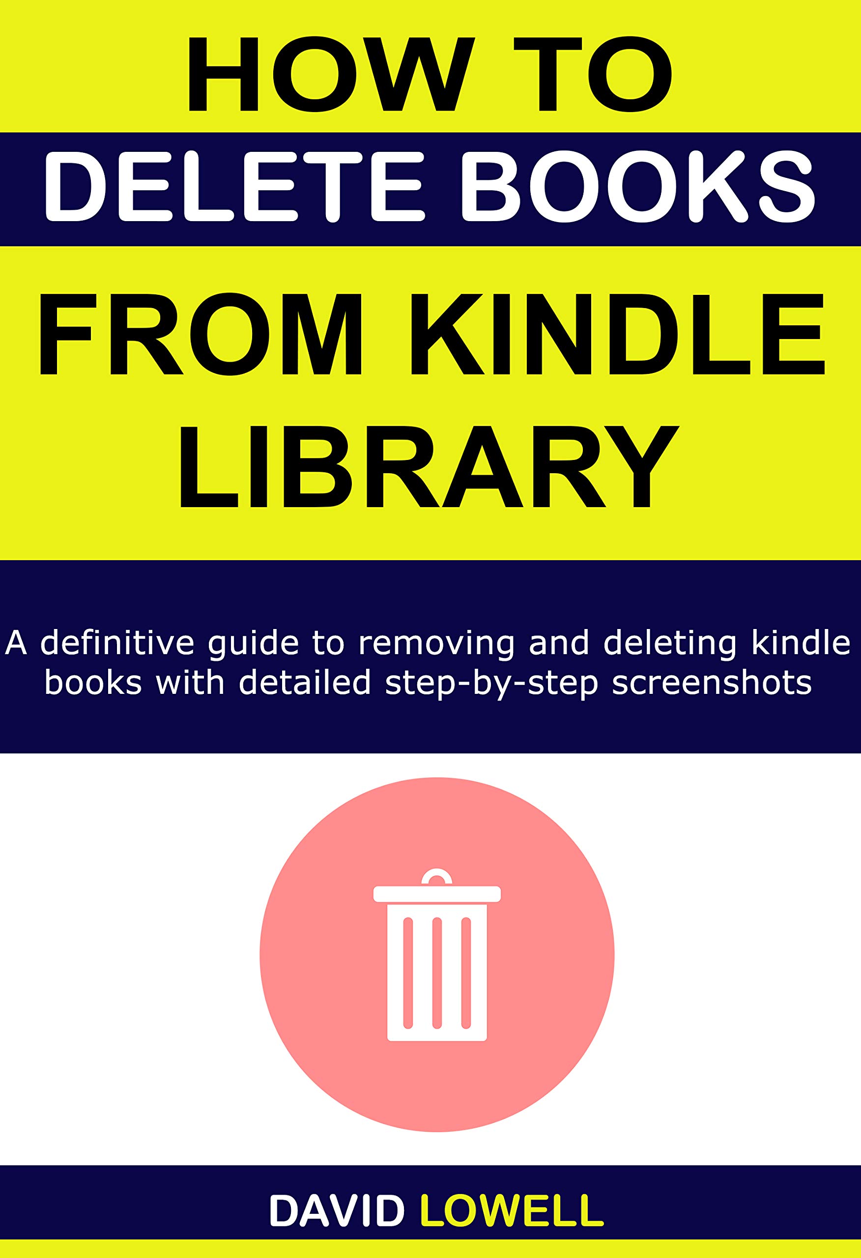 How to Delete Books from Kindle Library A definitive guide to deleting