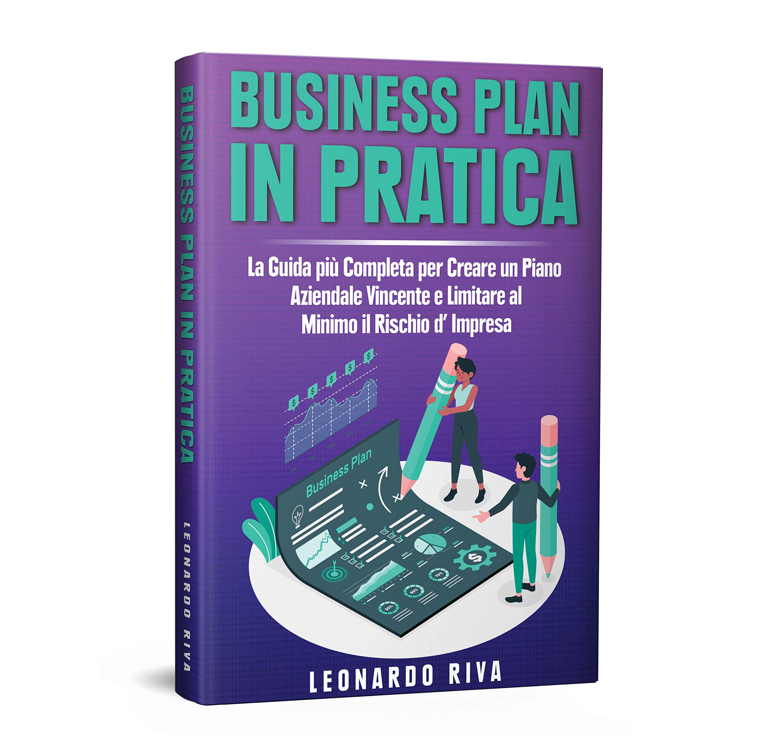 Business Plan in Pratica: La Guida più Completa per Creare un Piano ...