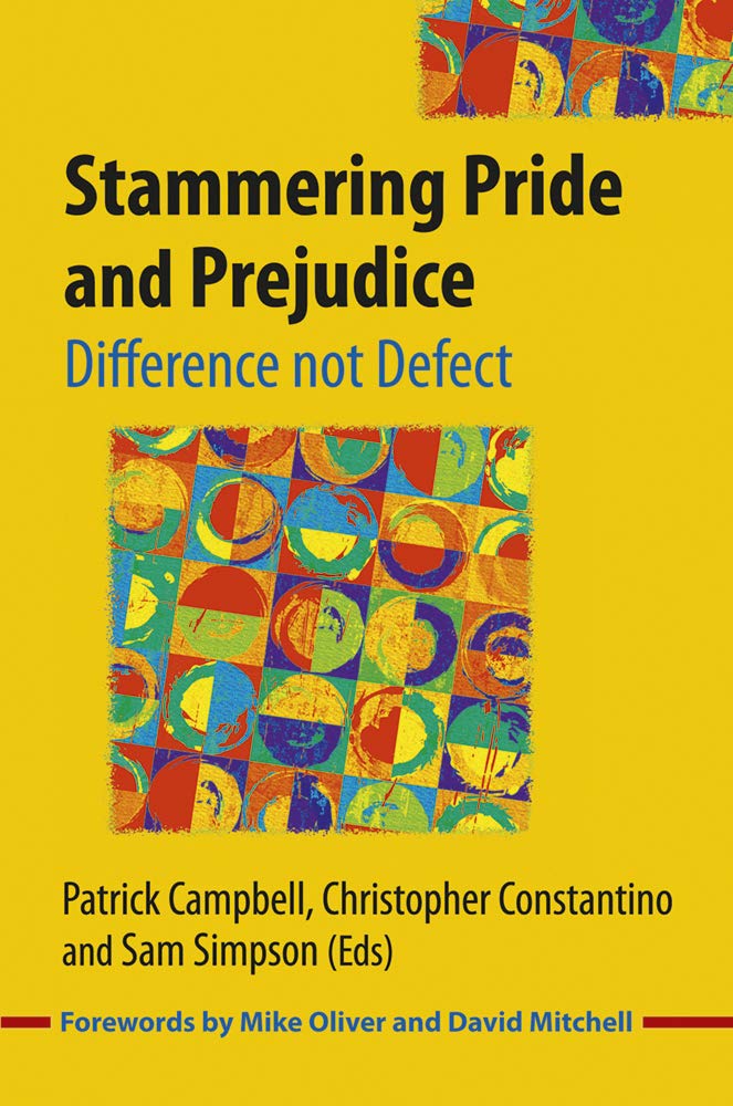 Stammering Pride and Prejudice: Difference not Defect