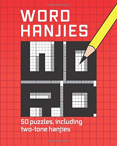 Word hanjies: 50 easy puzzles, including two-tone hanjies by Clarity ...