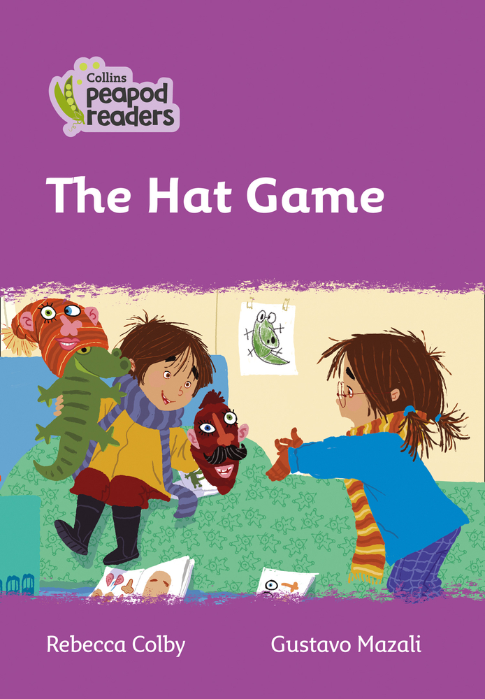 The Hat Game Level 1 (Collins Peapod Readers) by Rebecca Colby Goodreads