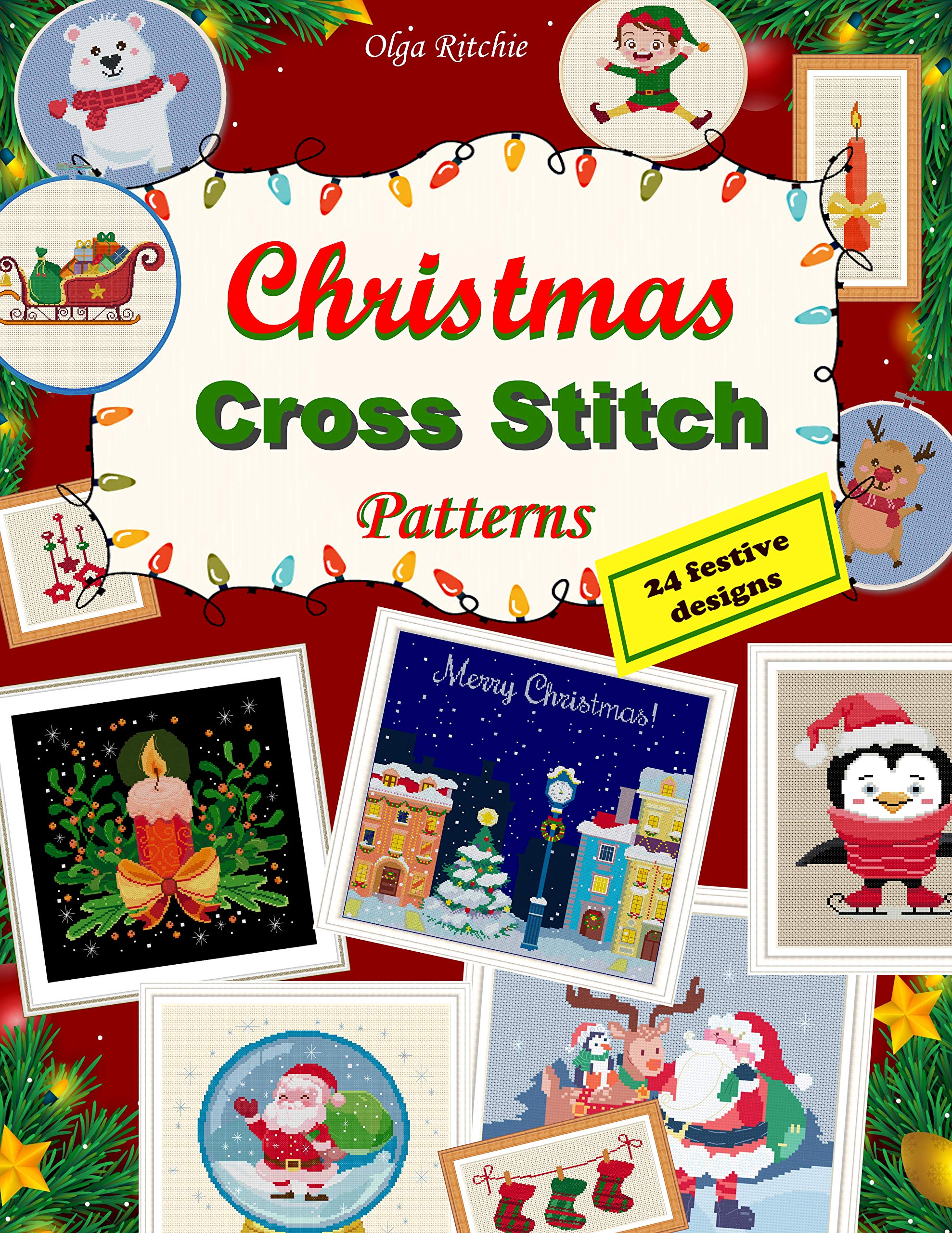 Christmas Cross Stitch Patterns 24 festive designs: Embroidery patterns