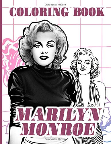 Marilyn Monroe Coloring Book: Great Adult Coloring Books For Men And