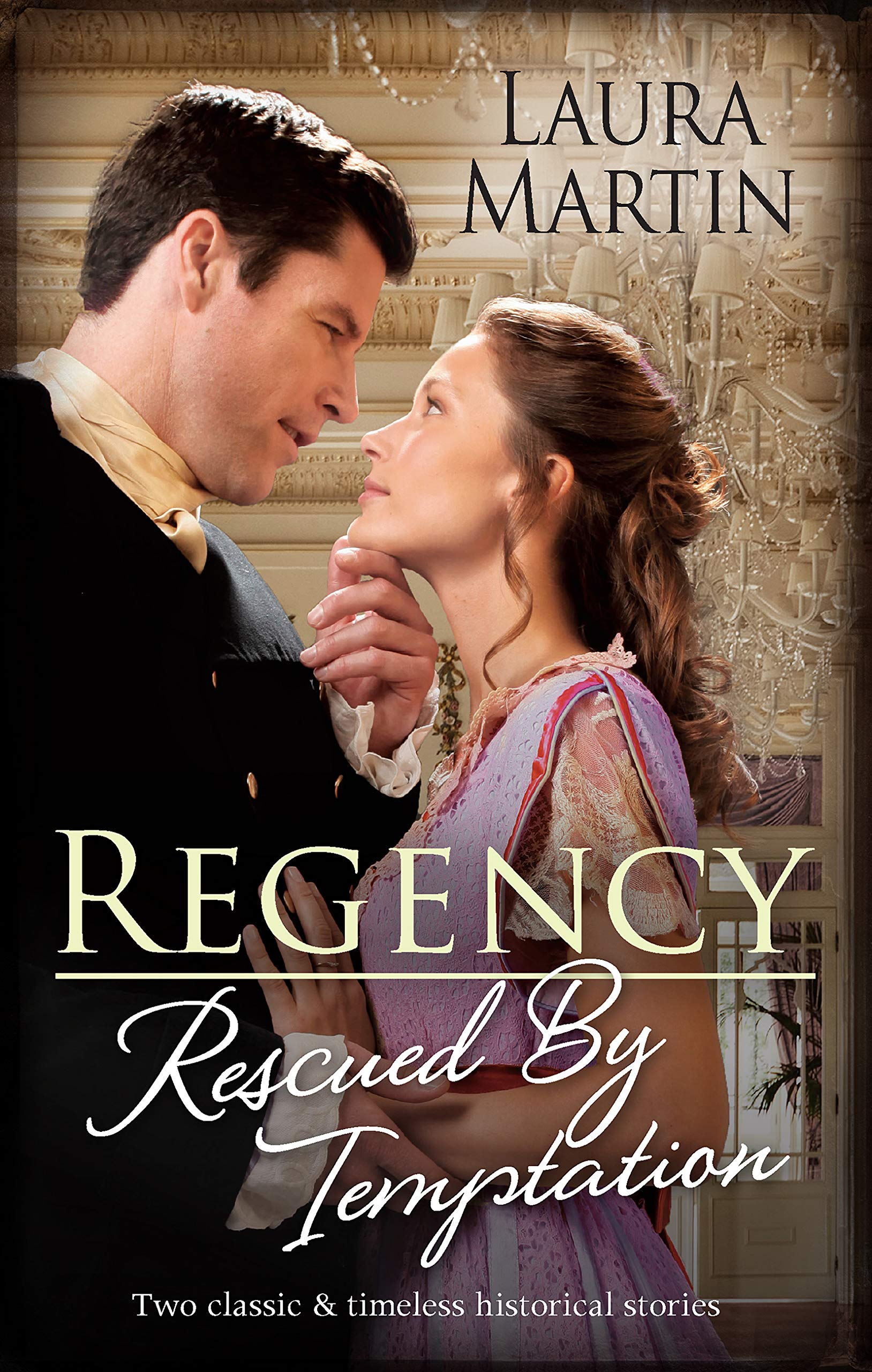 Regency Rescued By Temptation/An Earl in Want of a Wife/Heiress on the ...