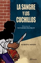 La sangre y los cuchillos. Historias del Matadero Franklin. book cover