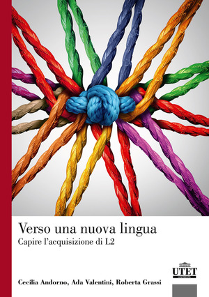 Verso una nuova lingua. Capire l'acquisizione di L2 book cover