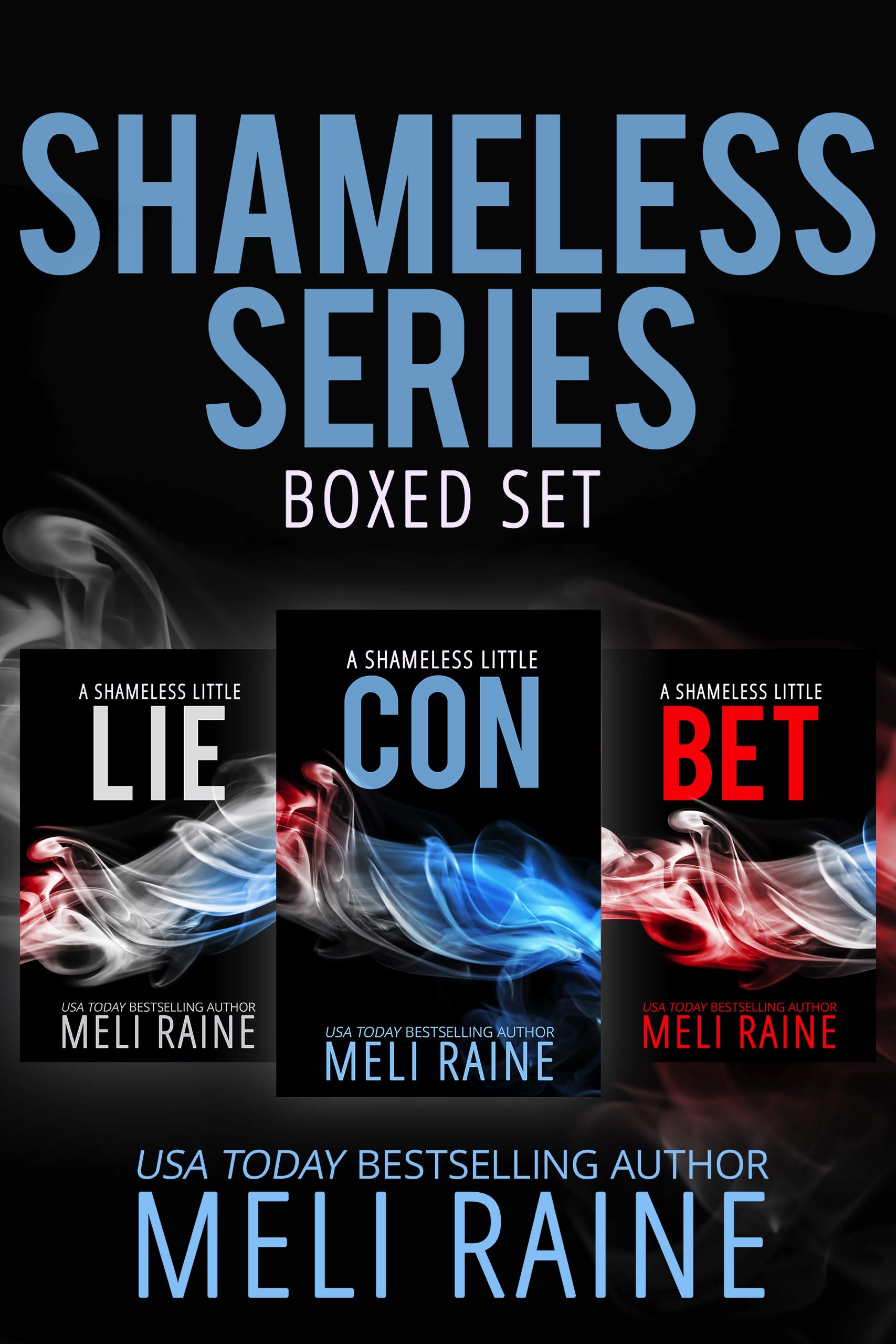 The Shameless Series Boxed Set (Shameless, 13) by Meli Raine Goodreads
