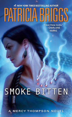 Smoke Bitten (Mercy Thompson, #12)