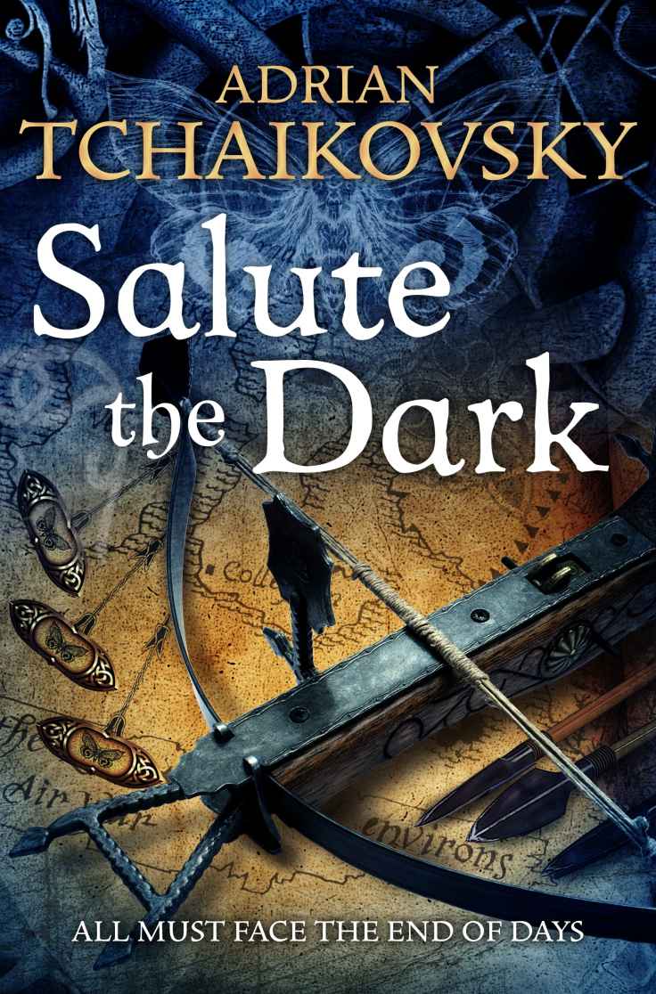 Salute the Dark (Shadows of the Apt, #4)