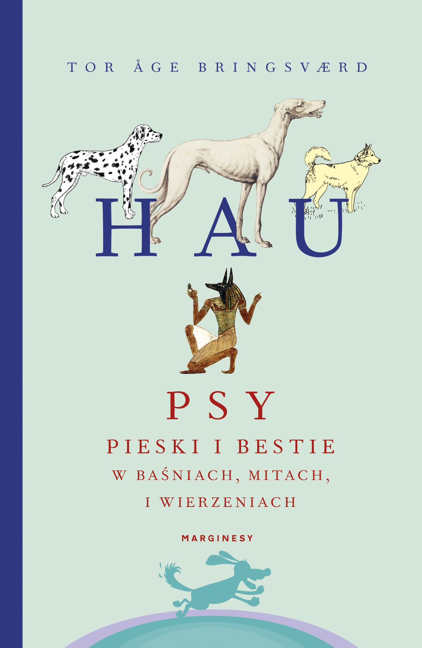 Hau. Psy, pieski i bestie w baśniach, mitach i wierzeniach book cover