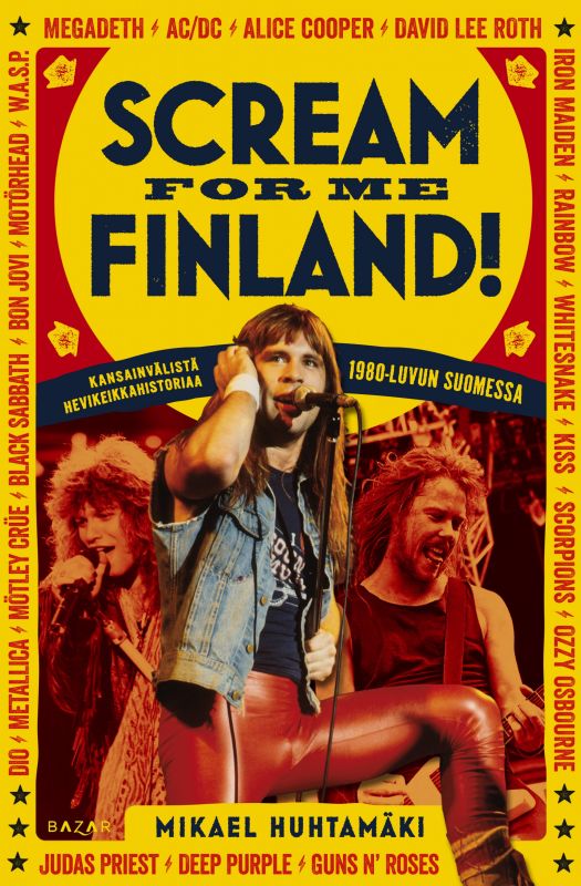 Scream for Me Finland! — Kansainvälistä hevikeikkahistoriaa 1980-luvun Suomessa