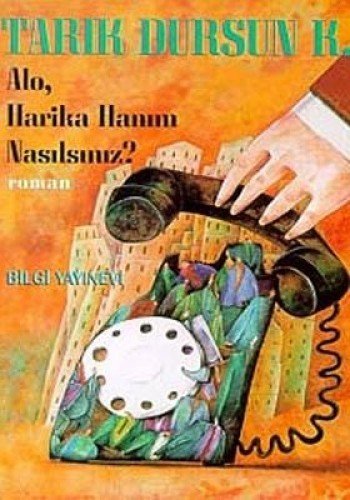 Alo, Harika Hanım Nasılsınız? book cover