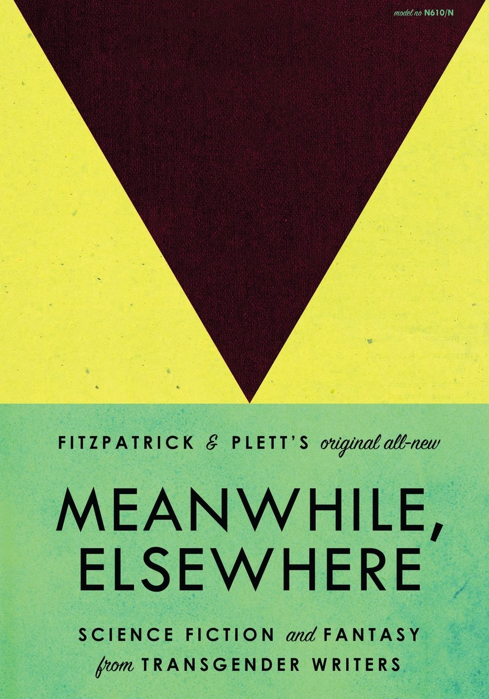 Meanwhile, Elsewhere: Science Fiction and Fantasy from Transgender Writers