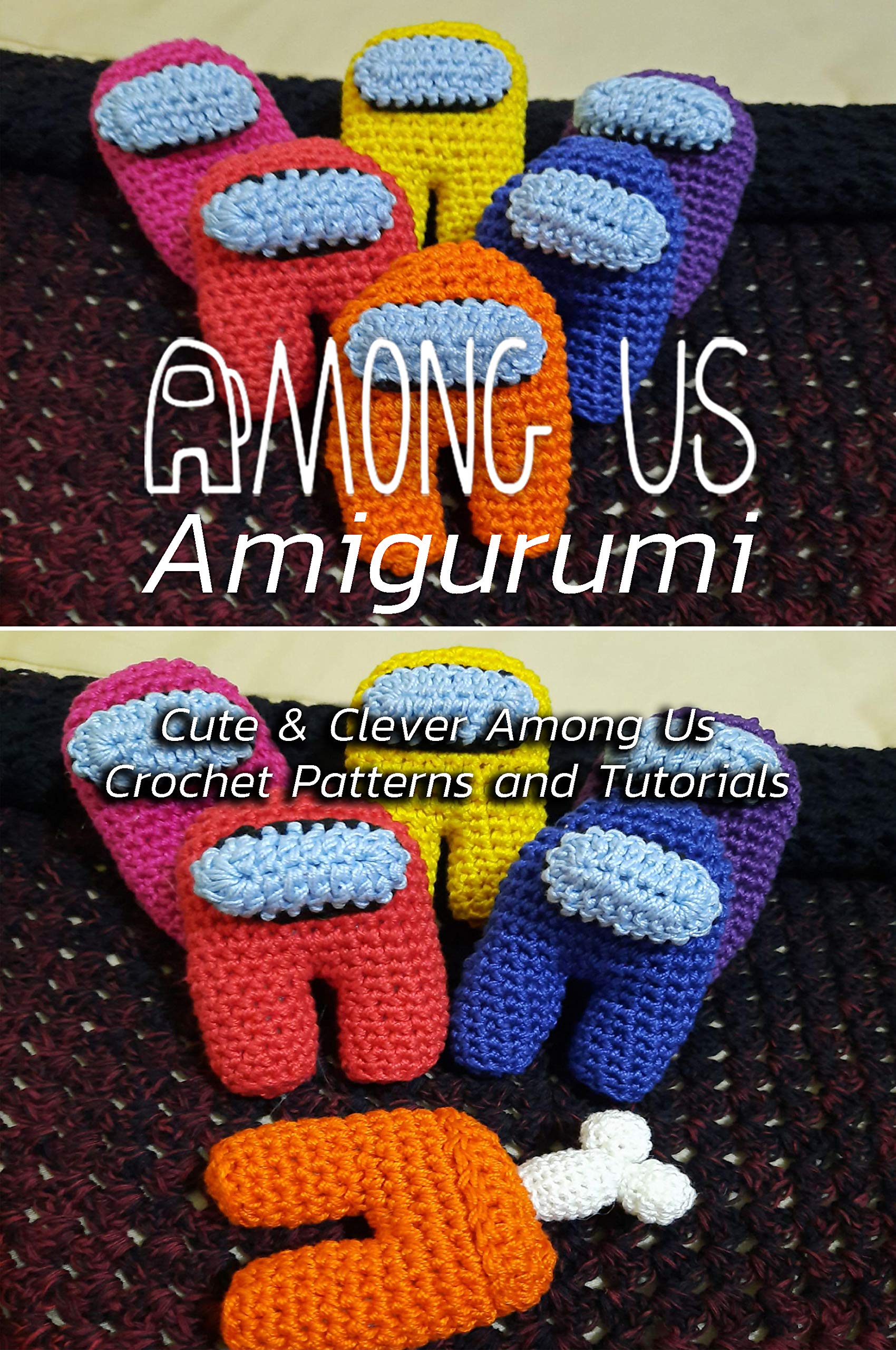 Among Us Amigurumi Cute & Clever Among Us Crochet Patterns and