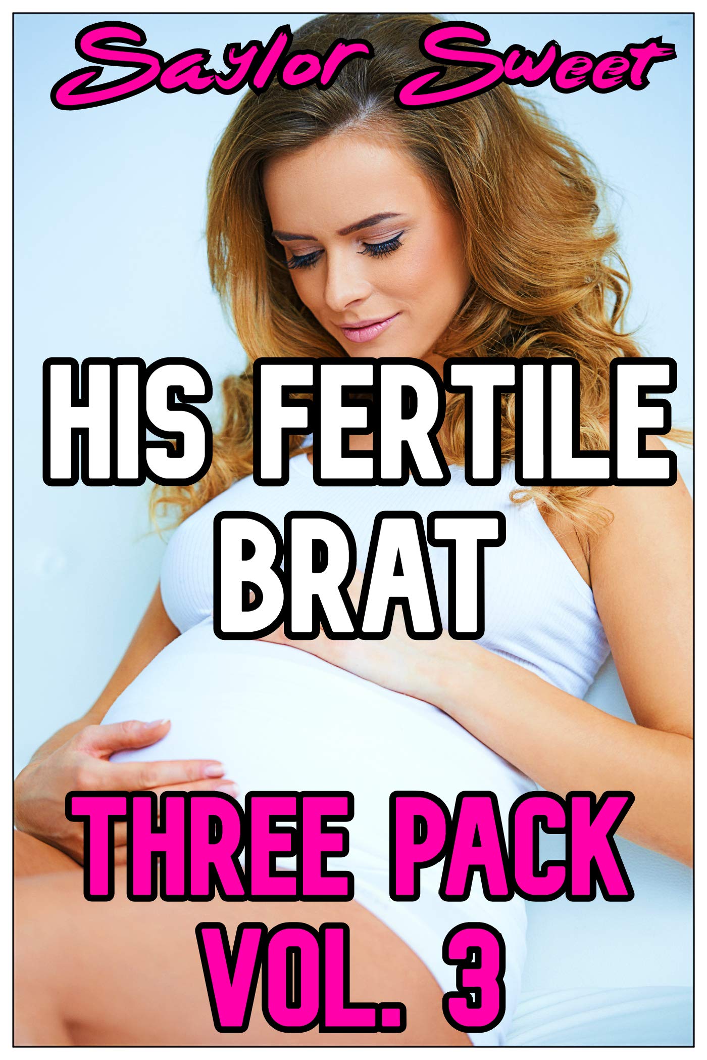 His Fertile Brat Three Pack Vol. 3