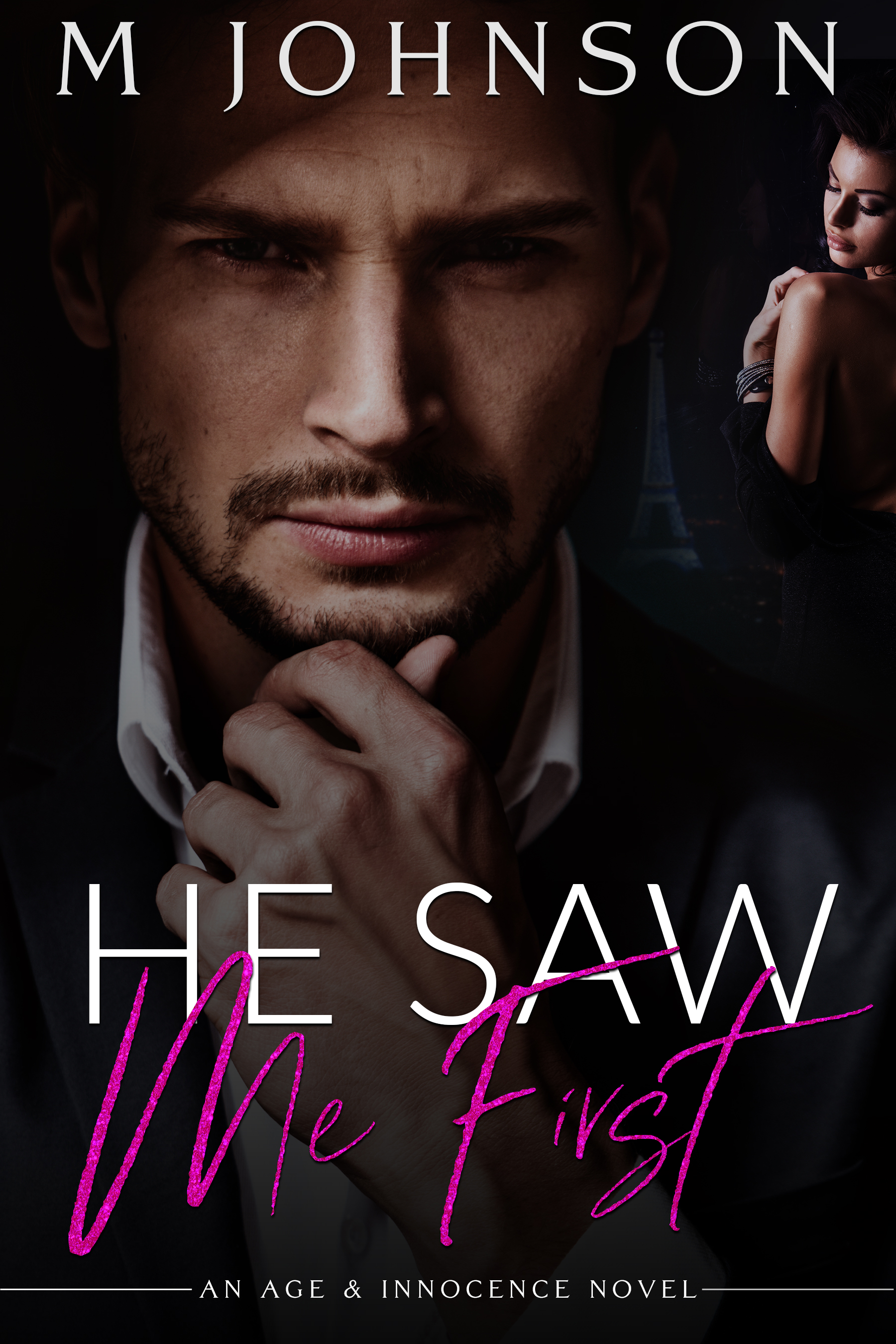 He Saw Me First (Age & Innocence 1) by M. Johnson | Goodreads