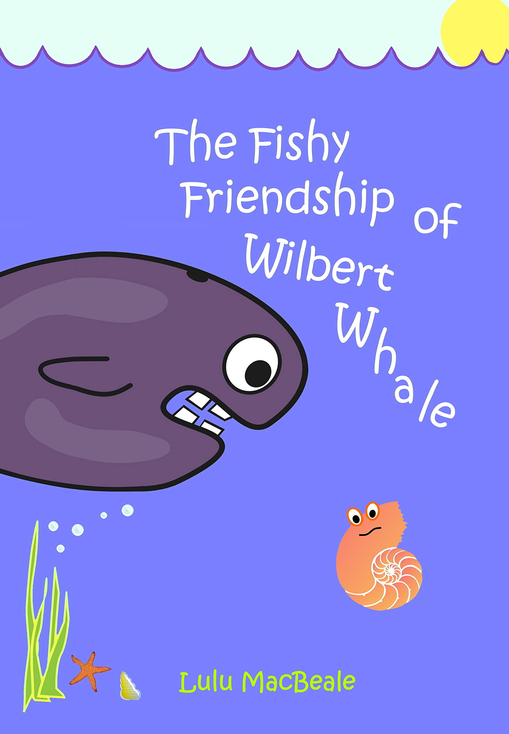 The Fishy Friendship of Wilbert Whale