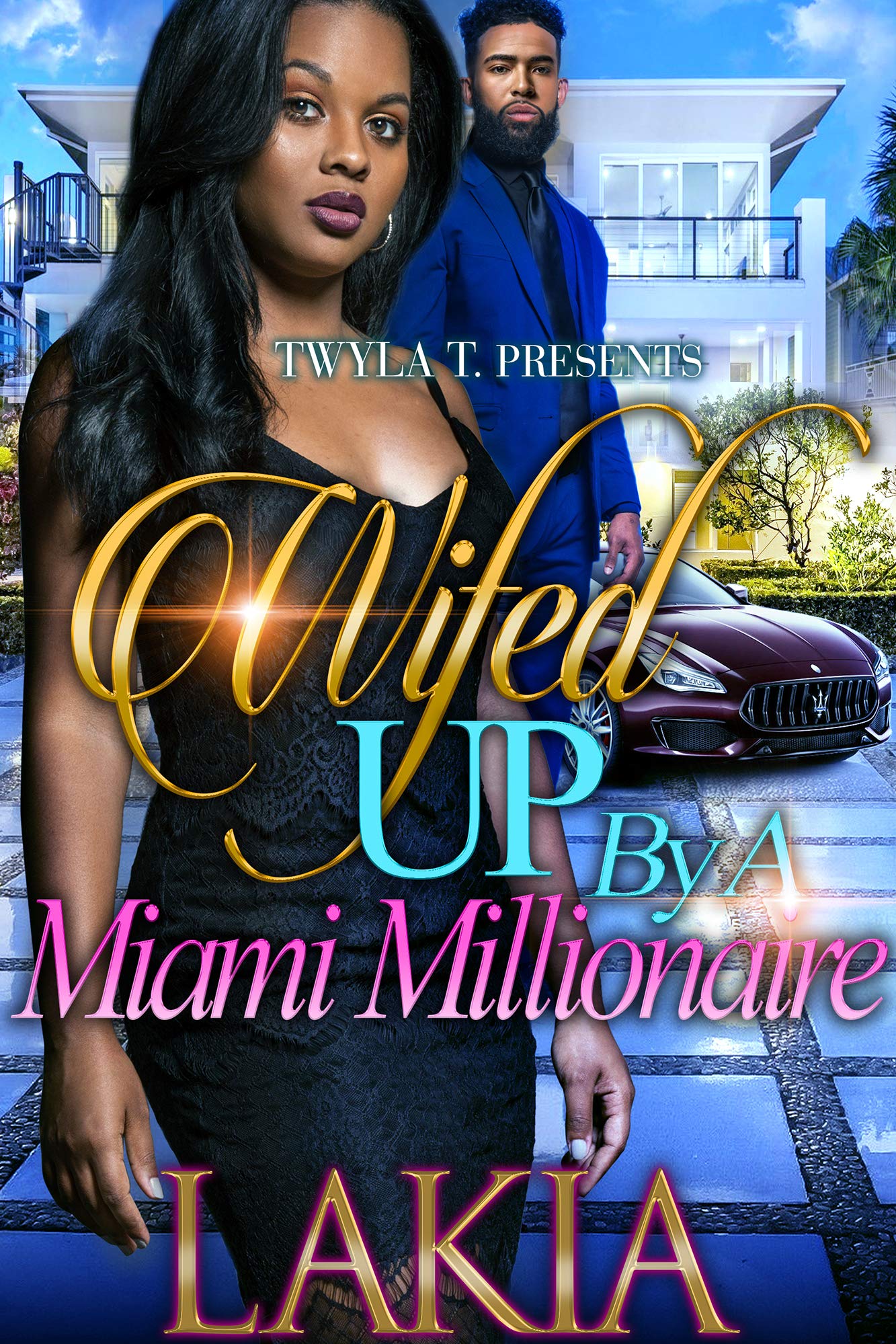 Wifed Up by a Miami Millionaire book cover