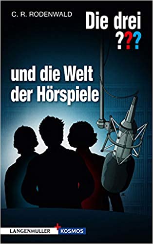 Die drei ??? und die Welt der Hörspiele