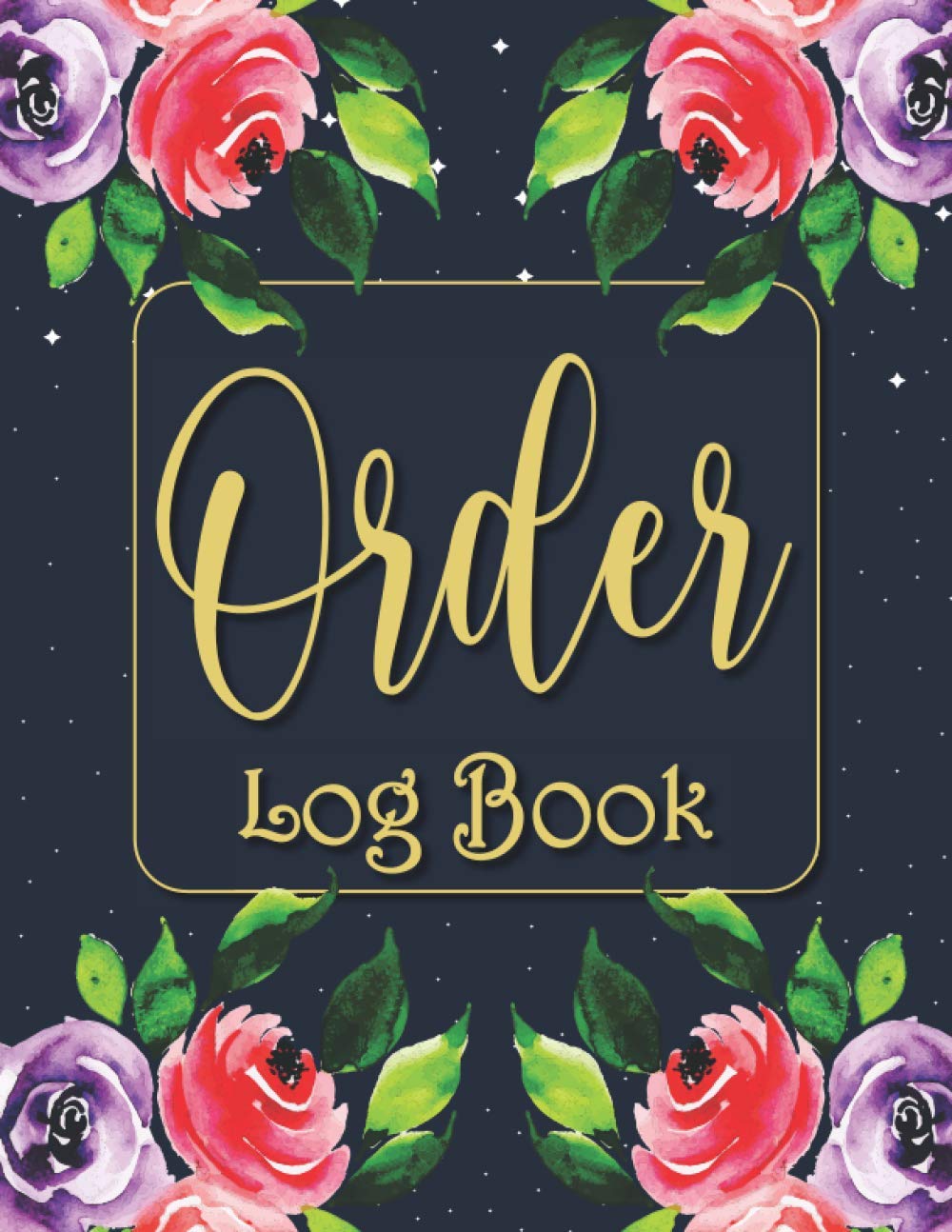 Order Log Book Small Business Customer Order Tracker Notebook Home Based Business Order