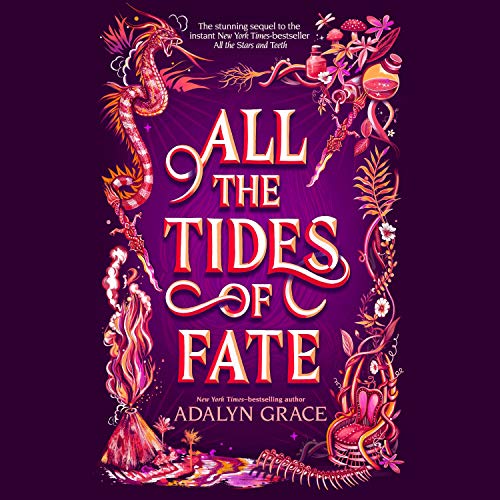 All the Tides of Fate (All the Stars and Teeth, #2)