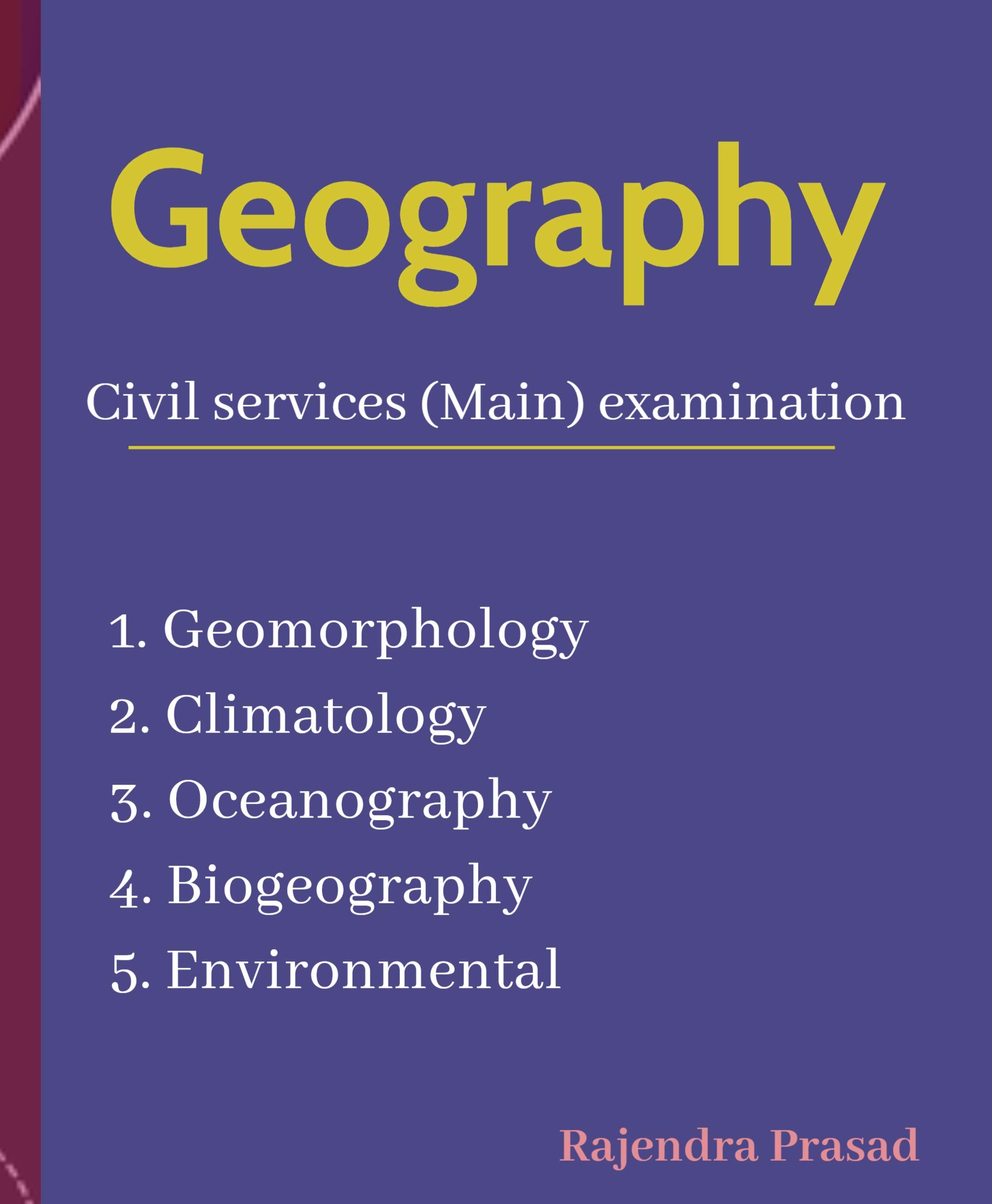 Principles of Physical Geography UPSC Mains and other competitive
