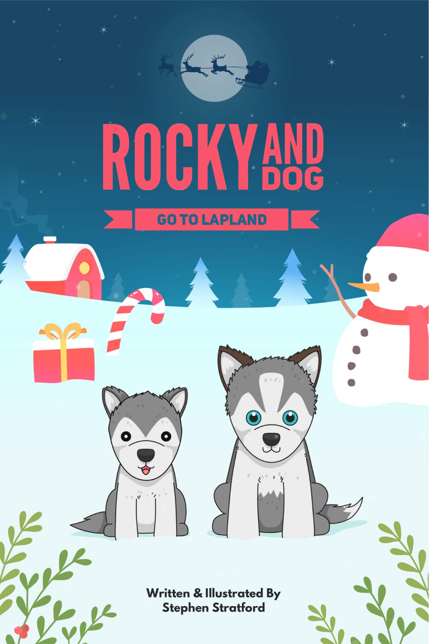 Rocky and Dog's Lapland Adventure A Festive Christmas Journey with