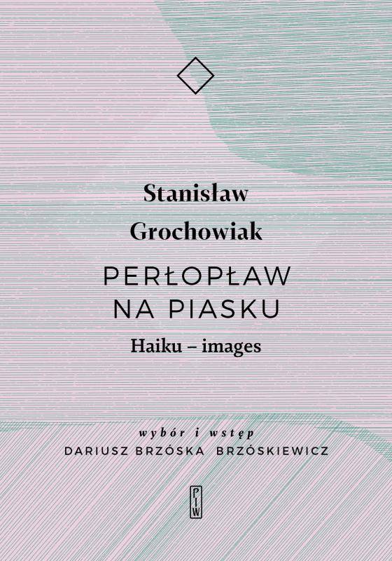 Perłopław na piasku. Haiku - images book cover