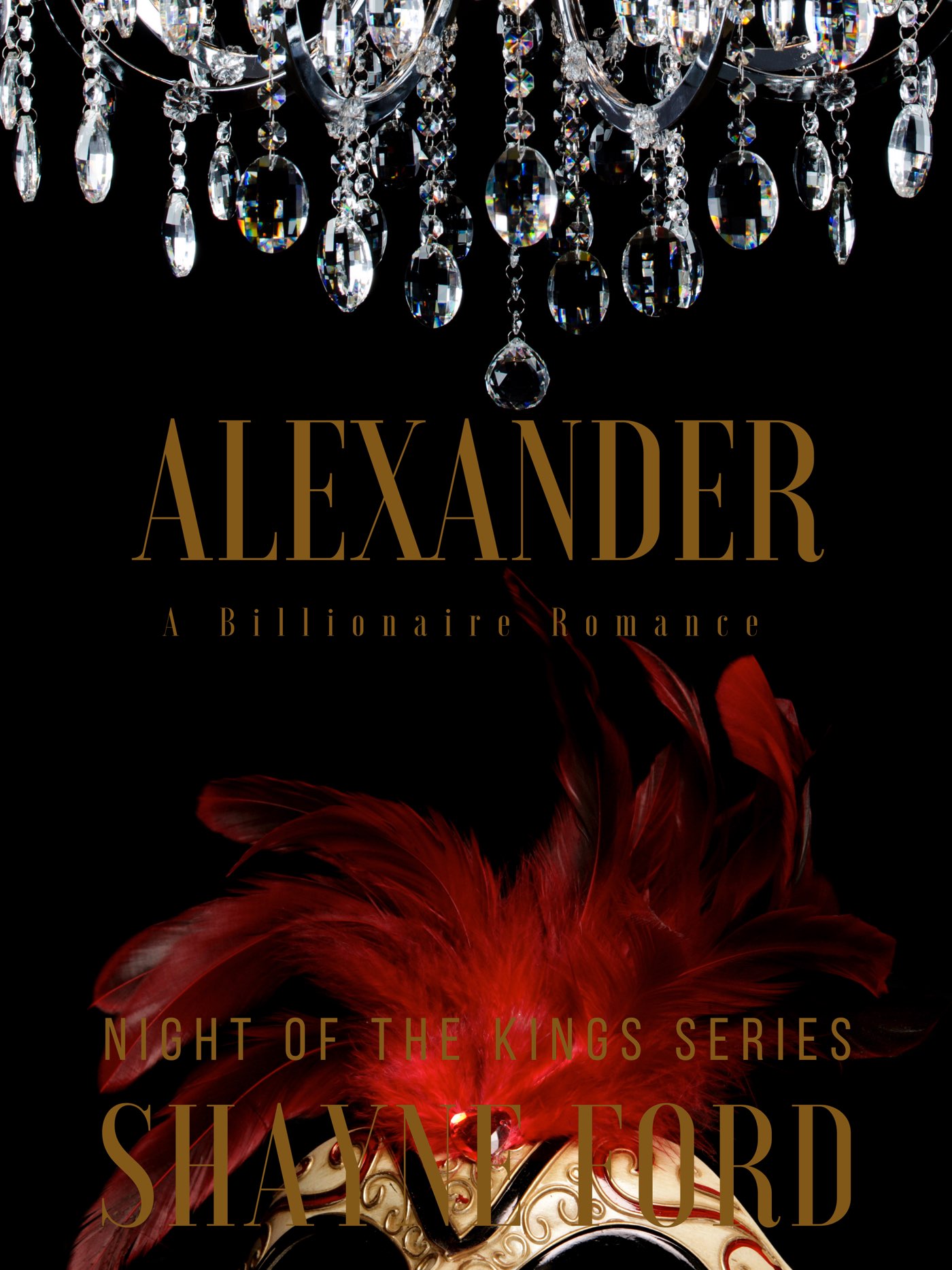 Alexander (Night of the Kings, #4) by Shayne Ford | Goodreads
