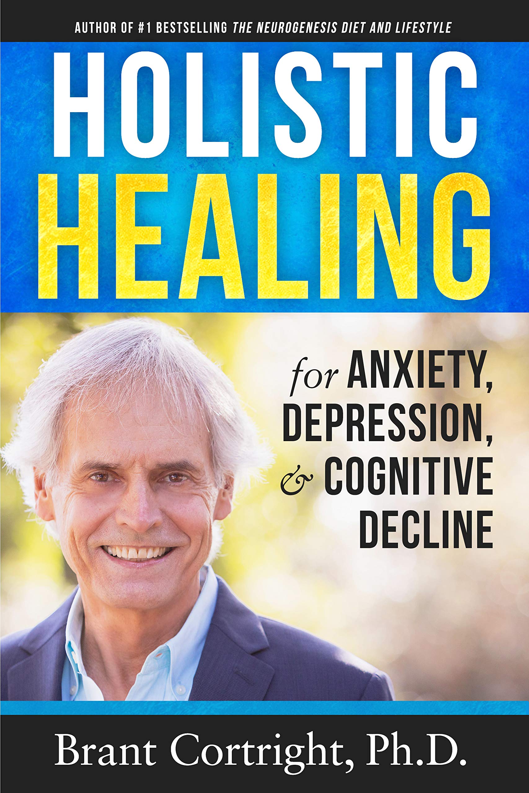 Holistic Healing For Anxiety Depression And Cognitive Decline By