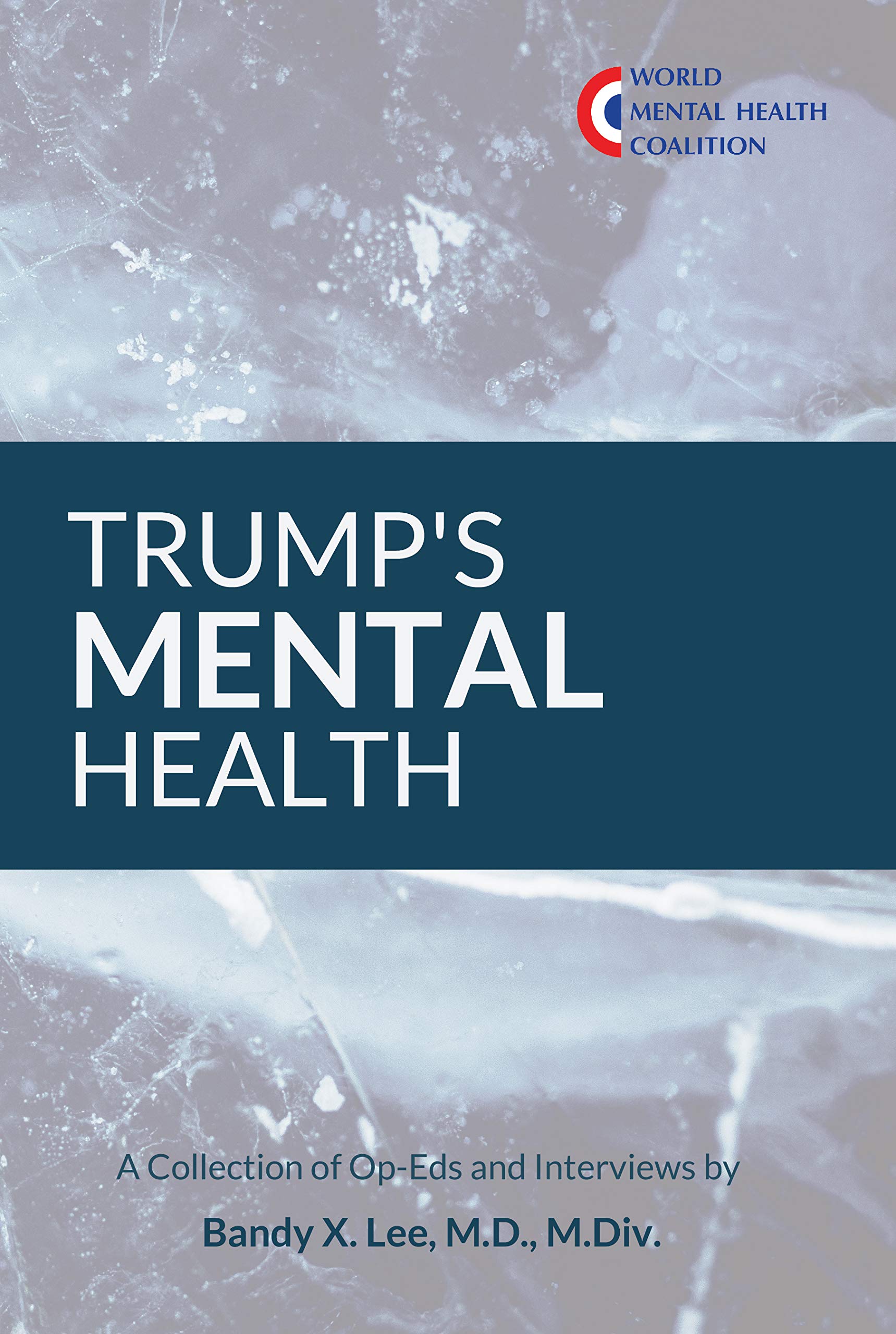 Trump’s Mental Health by Bandy X. Lee Goodreads