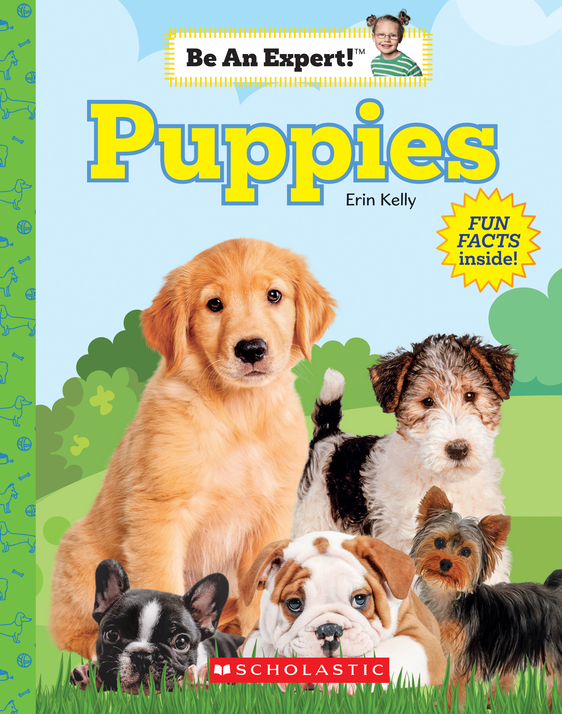 Puppies (Be An Expert!) by Erin Kelly Goodreads