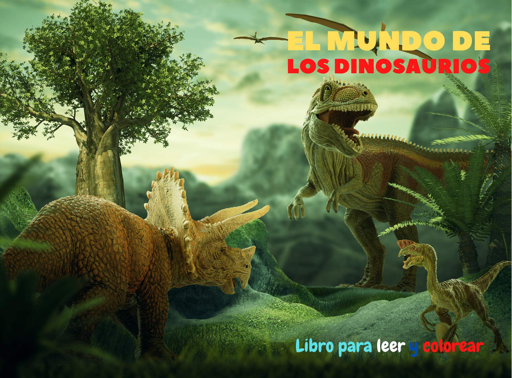 EL MUNDO DE LOS DINOSAURIOS Libro Para Leer Y Colorear: Cuaderno De ...