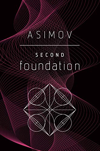 Second Foundation (Foundation, #3)