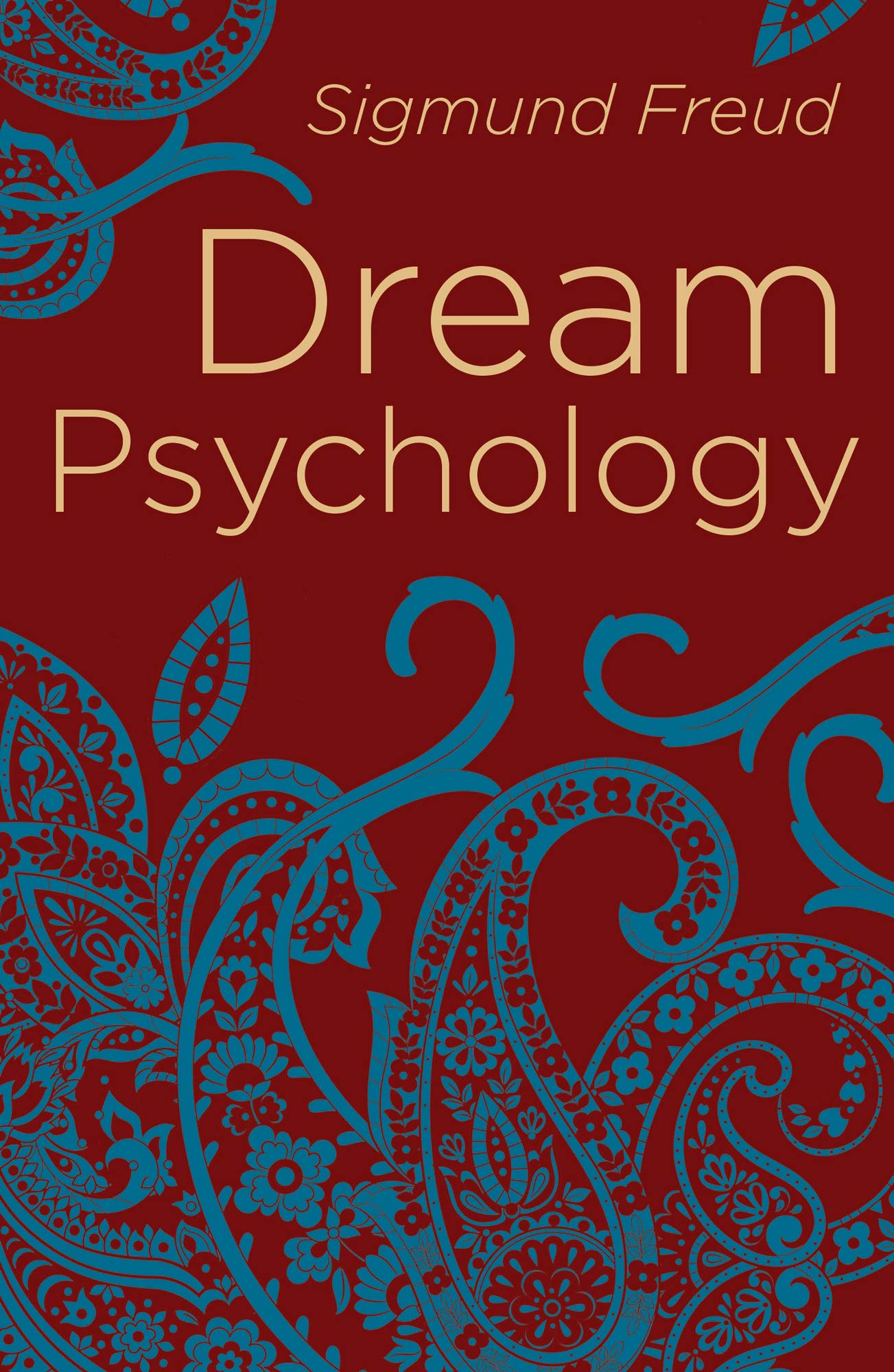 Dream Psychology (Arcturus Classics) by Sigmund Freud Goodreads