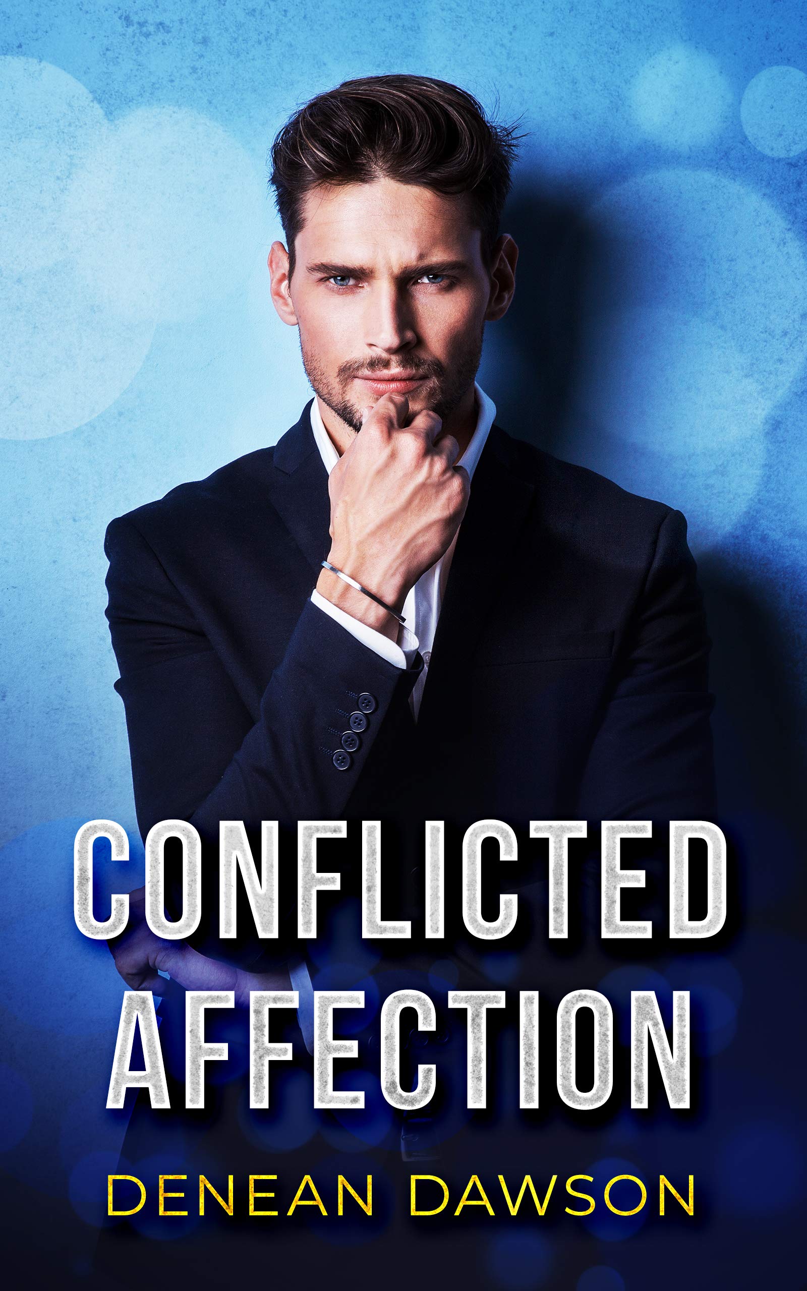 Conflicted Affection by Denean Dawson | Goodreads