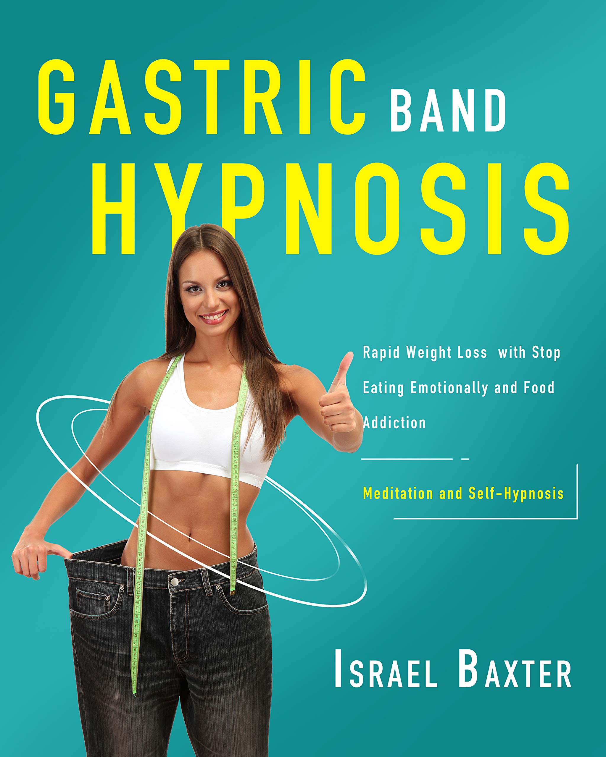 Gastric Band Hypnosis Rapid Weight Loss with Stop Eating Emotionally